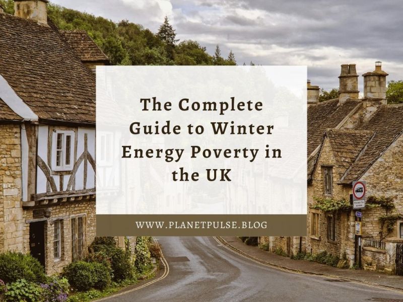 The Complete Guide to Winter Energy Poverty in the&nbsp;UK
