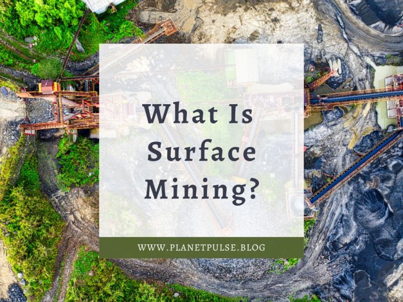 What Is Surface&nbsp;Mining?